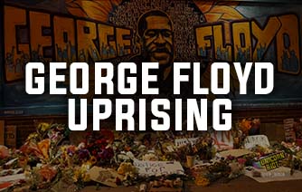 George Floyd Uprising Coverage