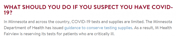 Image text: In Minnesota and across the country, COVID–19 tests and supplies are limited. The Minnesota Department of Health has issued guidance to conserve testing supplies. As a result, M Health Fairview is reserving its tests for patients who are critically ill.